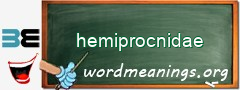 WordMeaning blackboard for hemiprocnidae